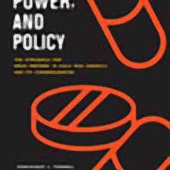 Pills, Power, and Policy: The Struggle for Drug Reform in Cold War America and Its Consequences