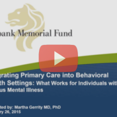 Primary Care Integration into Behavioral Health Settings: Supporting Individuals with Serious Mental Illness