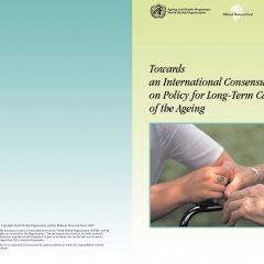 Towards an International Consensus on Policy for Long-Term Care of the Ageing