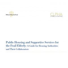 Public Housing and Supportive Services for the Frail Elderly: A Guide for Housing Authorities and Their Collaborators