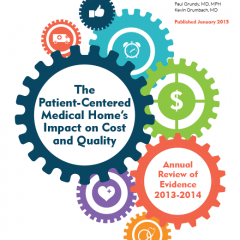 The Patient-Centered Medical Home’s Impact on Cost and Quality, Annual Review of Evidence, 2013-2014
