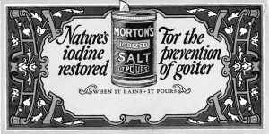 Morton Salt Company advertising blotter, circa 1925. From the collection of the University of Michigan Center for the History of Medicine.