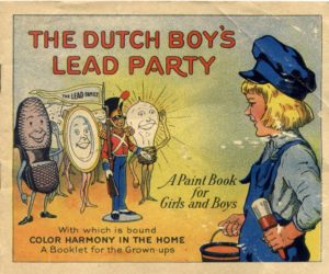 1923 children's lead paint advertising booklet. Source: Dutch Boy Painter.