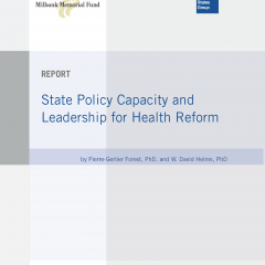 State Policy Capacity and Leadership for Health Reform