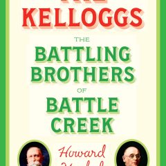 <em>Milbank Quarterly</em> Editor-in-Chief Howard Markel Authors Book on the Kelloggs