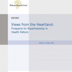 New Report – Views from the Heartland: Prospects for Bipartisanship in Health Reform