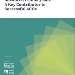 Advanced Primary Care: A Key Contributor to Successful ACOs