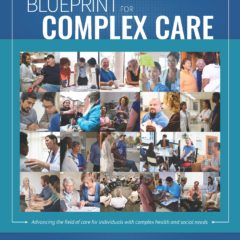 New Resources Focus on Patients with Complex Care Needs