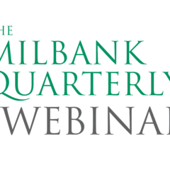 Milbank Quarterly Webinar: Medicaid’s Role in Substance Use Treatment and Policy Innovation